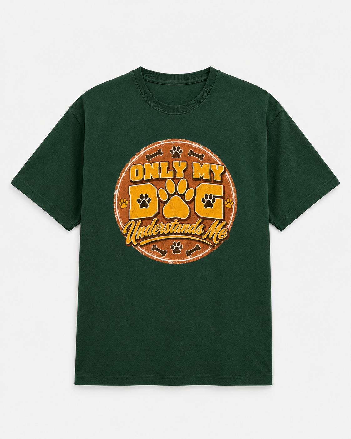 Only My Dog Understands Me T-Shirt